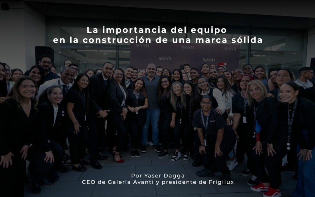 Yaser Dagga: “la importancia del equipo en la construcción de una marca sólida”