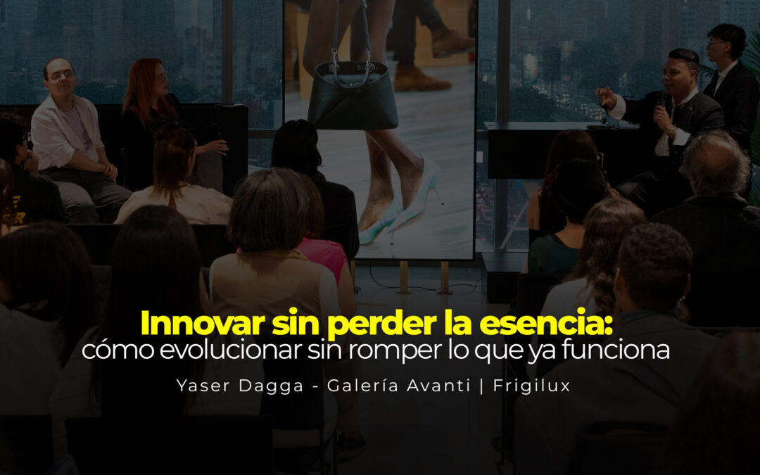 Innovar sin perder la esencia