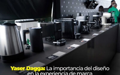Yaser Dagga: La importancia del diseño en la experiencia de marca