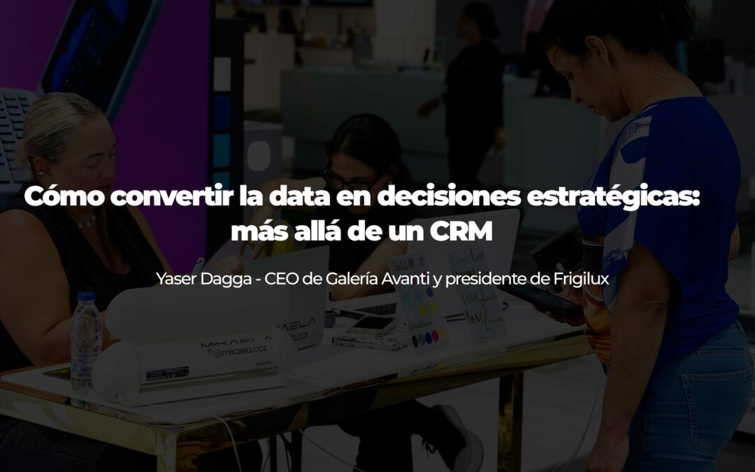 Convertir la data en decisiones estratégicas